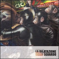 Federico Unia. La dilatazione dello sguardo