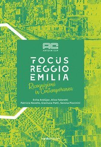 Arteam Cup Focus Reggio Emilia. Catalogo della mostra (Reggio Emilia, 4 maggio-1 giugno 2019)