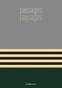 Passages paysages. Catalogo della mostra (Torre Pallavicina, 7 maggio-6 giugno 2021)