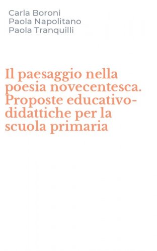 Il paesaggio nella poesia novecentesca. Proposte educativo-didattiche per la scuola primaria