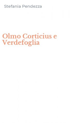 Olmo Corticius e Verdefoglia