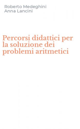 Percorsi didattici per la soluzione dei problemi aritmetici