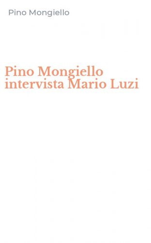 Pino Mongiello intervista Mario Luzi