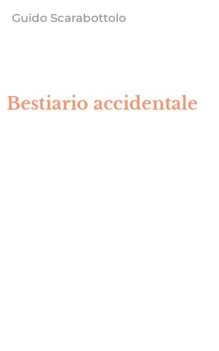 Bestiario accidentale