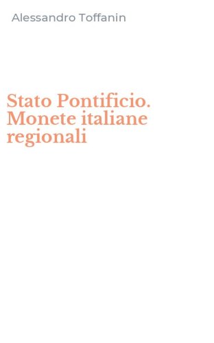 Stato Pontificio. Monete italiane regionali