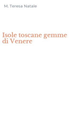 Isole toscane gemme di Venere