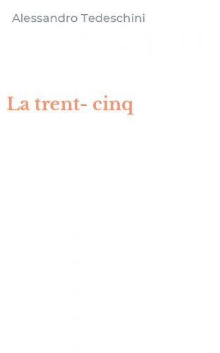 La trent-cinq