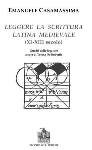 Leggere la scrittura latina e medievale (XI-XII) secolo)