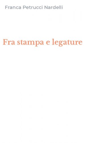 Fra stampa e legature