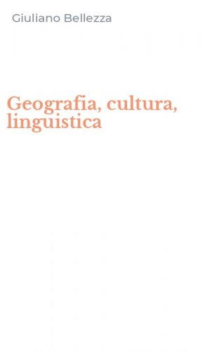Geografia, cultura, linguistica