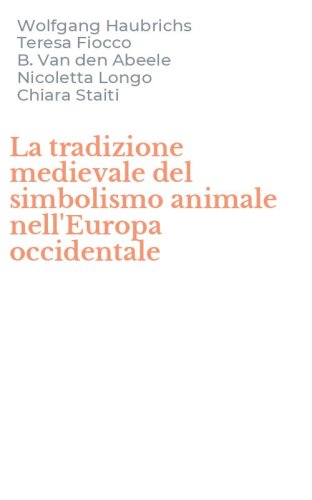 La tradizione medievale del simbolismo animale nell'Europa occidentale