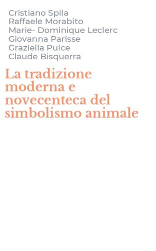 La tradizione moderna e novecenteca del simbolismo animale