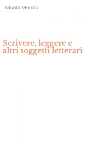Scrivere, leggere e altri soggetti letterari