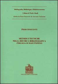 Metodi e tecniche della ricerca bibliografica