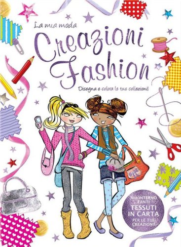 Creazioni fashion. La mia moda