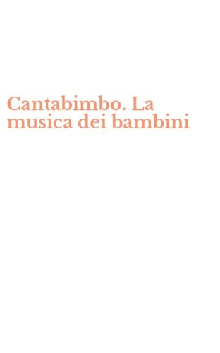 Cantabimbo. La musica dei bambini