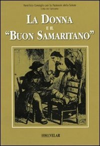 La donna e il &laquo;buon samaritano&raquo;
