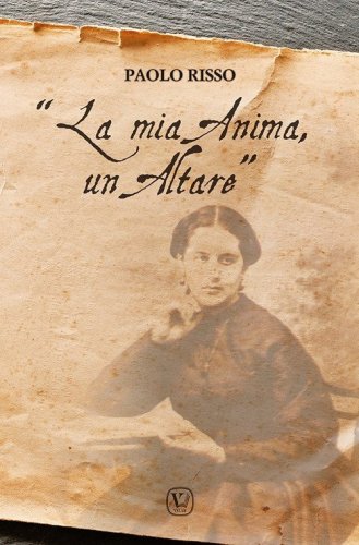 &laquo;La mia anima, un altare&raquo;
