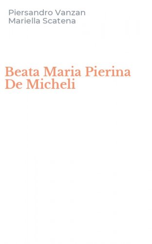 Beata Maria Pierina De Micheli