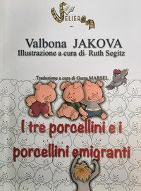 I tre porcellini e i porcellini emigranti