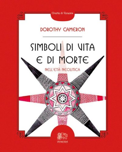 Simboli di vita e di morte nell'et&agrave; neolitica