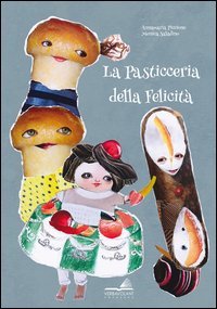 La pasticceria della felicit&agrave;