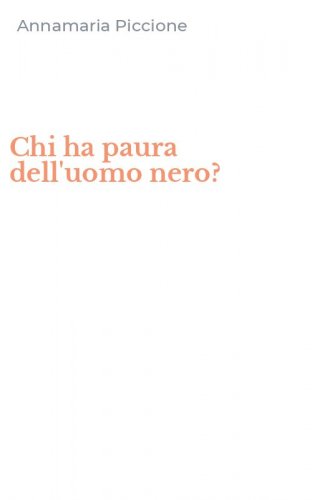 Chi ha paura dell'uomo nero?