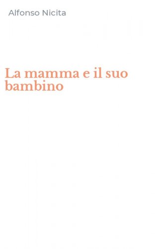 La mamma e il suo bambino