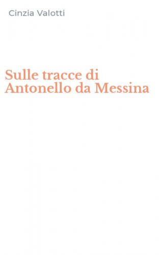 Sulle tracce di Antonello da Messina