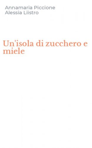 Un'isola di zucchero e miele