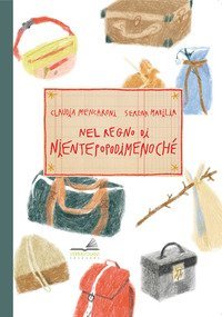 Nel regno di Nientepopodimenoch&egrave;