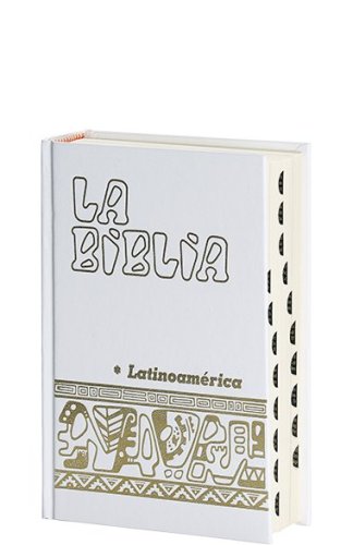 BIBLIA BLANCA LATINOAMERICA CARTONE UNEROS - La Biblia Latinoam&eacute;rica [bolsillo] carton&eacute; blanca, con u&ntilde;eros Bernardo Hurault (trad.)