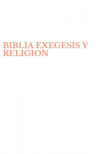 BIBLIA EXEGESIS Y RELIGION