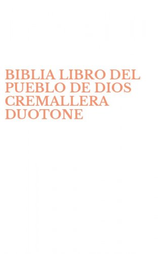 BIBLIA LIBRO DEL PUEBLO DE DIOS CREMALLERA DUOTONE
