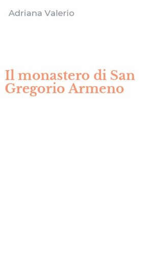 Il monastero di San Gregorio Armeno