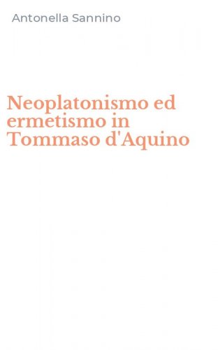 Neoplatonismo ed ermetismo in Tommaso d'Aquino