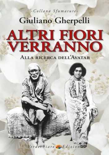 Altri fiori verranno. Alla ricerca dell'Avatar