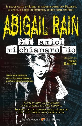 Gli amici mi chiamano Dio. Abigail Rain