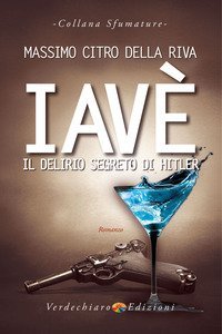 Iav&egrave;. Il delirio segreto di Hitler