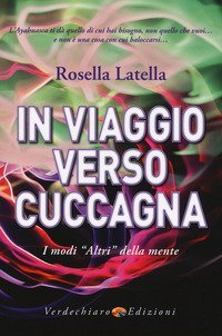 In viaggio verso cuccagna. I modi &laquo;altri&raquo; della mente