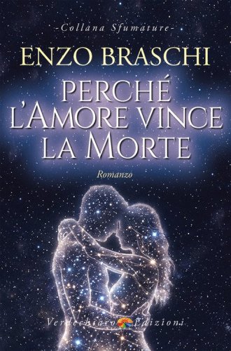 Perch&eacute; l'amore vince la morte