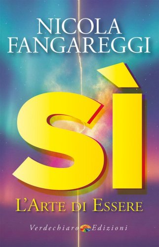 S&igrave;. L'arte di essere