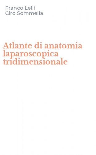 Atlante di anatomia laparoscopica tridimensionale