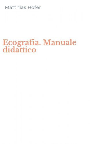 Ecografia. Manuale didattico
