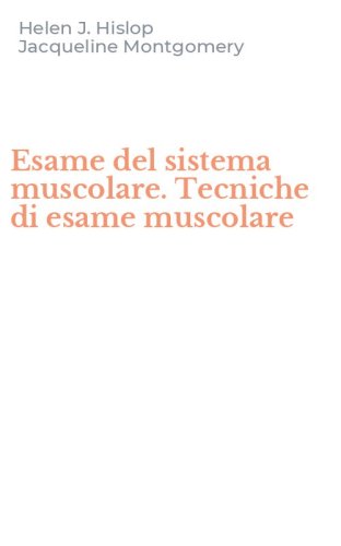 Esame del sistema muscolare. Tecniche di esame muscolare