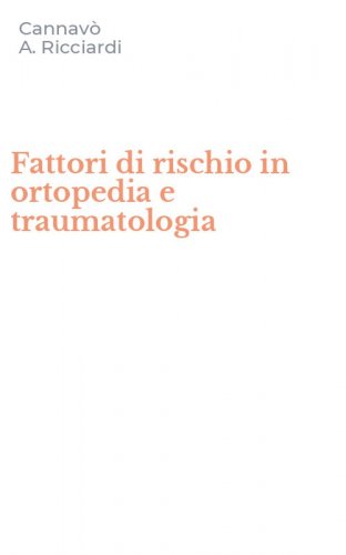 Fattori di rischio in ortopedia e traumatologia
