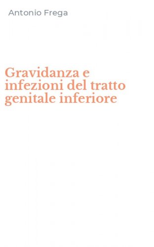 Gravidanza e infezioni del tratto genitale inferiore