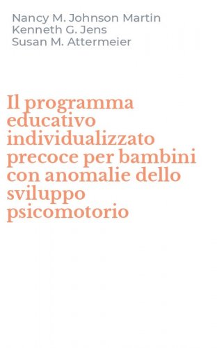 Il programma educativo individualizzato precoce per bambini con anomalie dello sviluppo psicomotorio