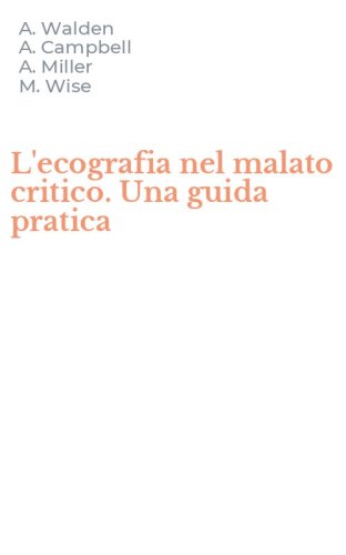 L'ecografia nel malato critico. Una guida pratica