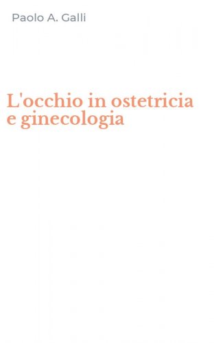 L'occhio in ostetricia e ginecologia